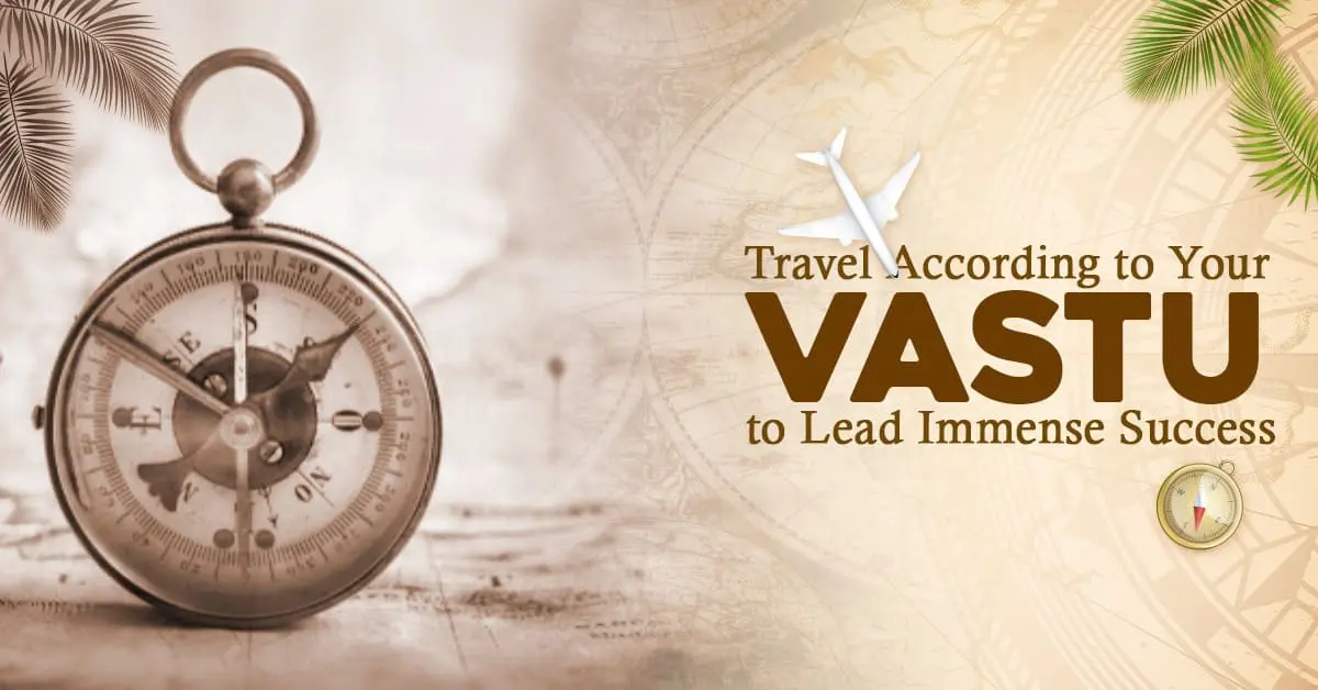 www.astroglaxy.com Travel Solution by Vastu